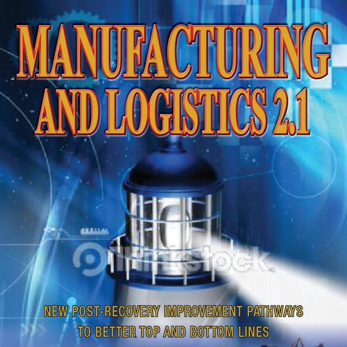 Book Cover for a book relating to future directions for manufacturing and logistics  Design por Munavvar Ali BM