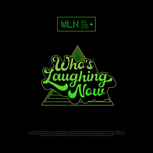 Who's Laughing Now? Design by Agyahm°