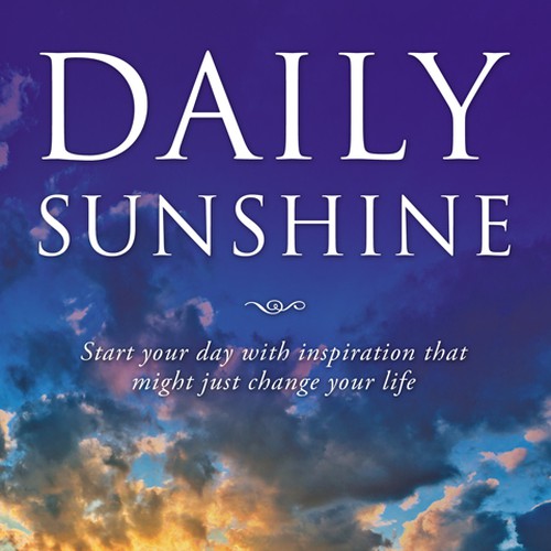 Daily Sunshine Book Cover - help people feel inspired, every day, and perhaps even change the world! Design por line14