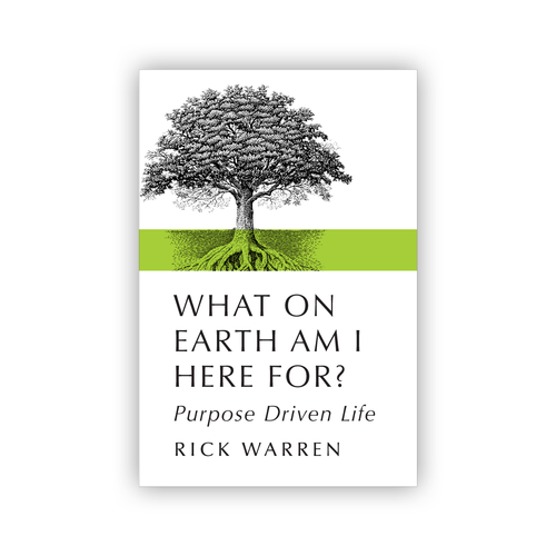 Book cover redesign for "What on Earth Am I Here For? The Purpose Driven Life" by Rick Warren Design by trafficlikeme