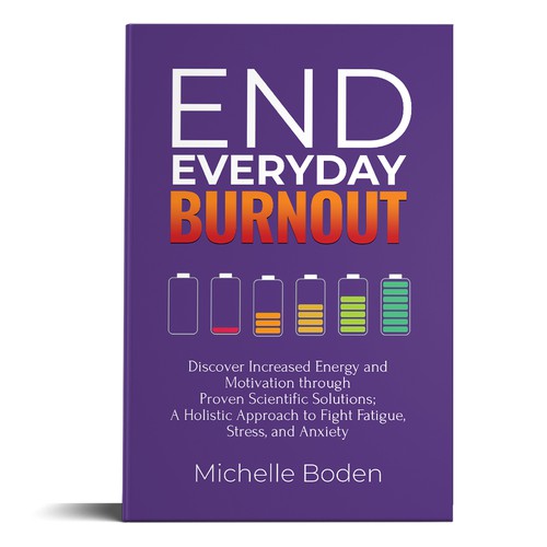 Book cover to End Everyday Burnout and grab the attention of multi-tasking 25-58 year old women Design by Hennah