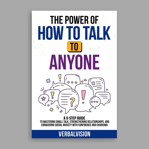 Create a Captivating Book Cover for "The Power of How to Talk to Anyone" – Showcase Your Creativity! Design by COMGUYZ