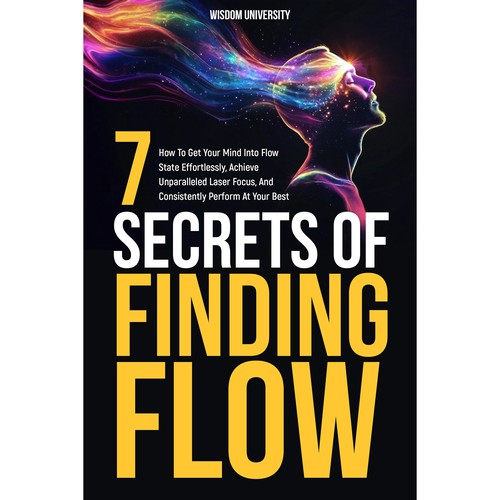 Design A Clever And Catchy "7 Secrets Of Finding Flow" Book Cover Design by DigiMAD