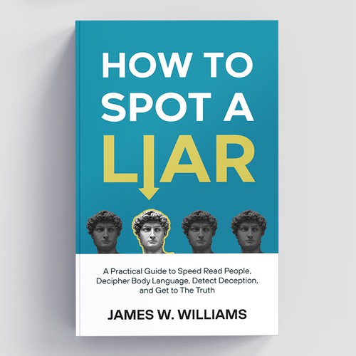 Amazing book cover for nonfiction book - "How to Spot a Liar" Réalisé par Studio Eight