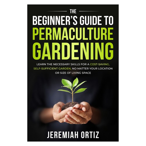 Green Thumb Challenge: Permaculture Book Cover Design Contest Design by Unboxing Studio