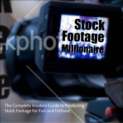 Eye-Popping Book Cover for "Stock Footage Millionaire" Design by shaun.mercier