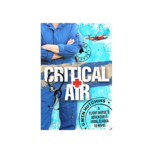 Create a cover about an emergency flight nurse's adventures Design by TheArtcat cs