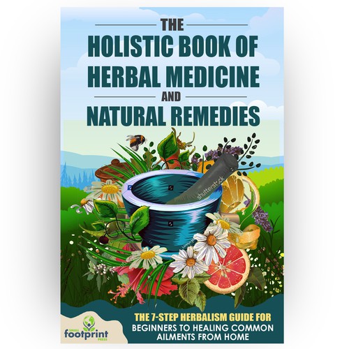 Design a book cover for Herbal Medicine & Natural Remedies Design by DejaVu