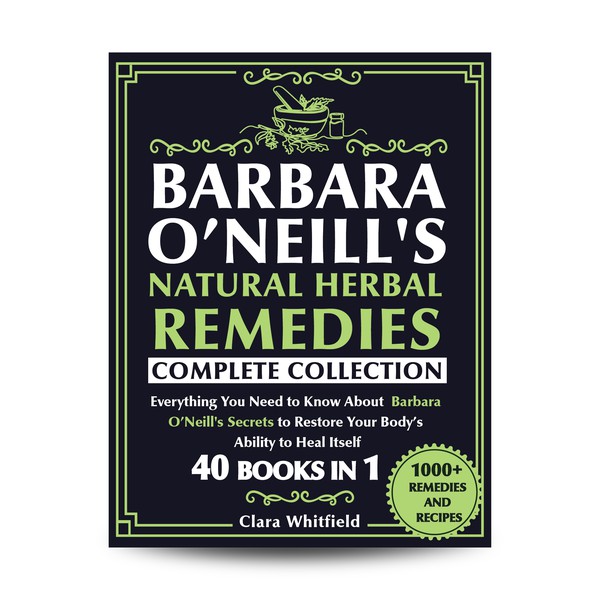 Barbara O Neills Natural Herbal Remedies