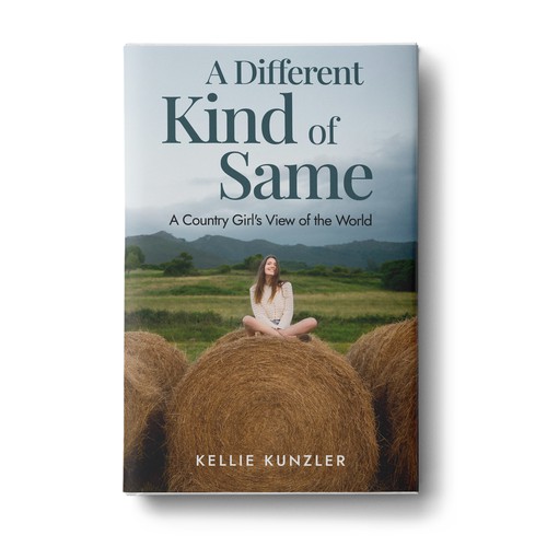 Design di A Different Kind of Same: A Country Girl's View of the World di SantoRoy71
