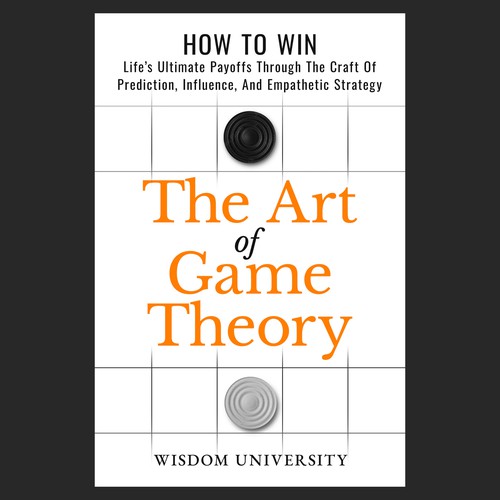 Design A Clever And Catchy "The Art Of Game Theory" Book Cover Design by Cubist❑