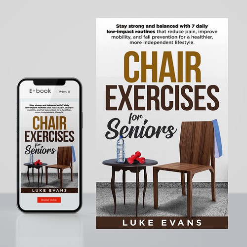 Need a great ebook cover for our Chair Exercises for Seniors book. Design réalisé par Distinguish♐︎