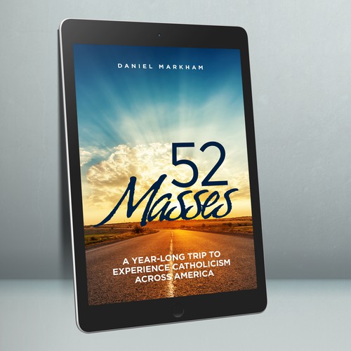 Book Cover: Man attends Catholic Mass in all 50 states! Design by IDEA Logic✅✅✅✅