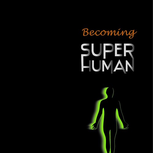 "Becoming Superhuman" Book Cover Design by annadesign