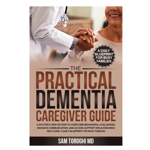 Design Creative Book Cover for Dementia Caregiver Guide Design by anisha umělec