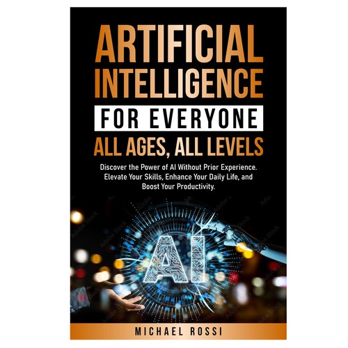 Artificial Intelligence for all levels and all ages Design by 99_master