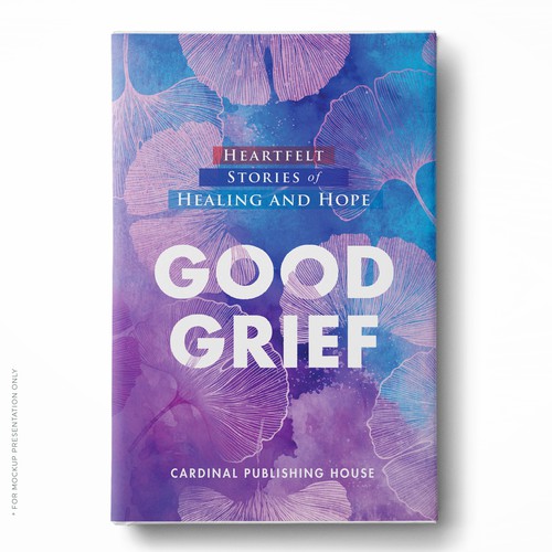Design a bestselling book cover for People Looking For Ways to Heal Grief Design by Klassic Designs