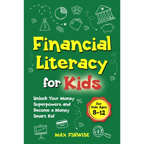 Financial Literacy Book for Kids, Ages 8 to 12 Design by Wisden
