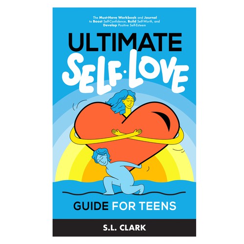 The Ultimate Self-Love Guide for Teens Design by Trucker Thomson