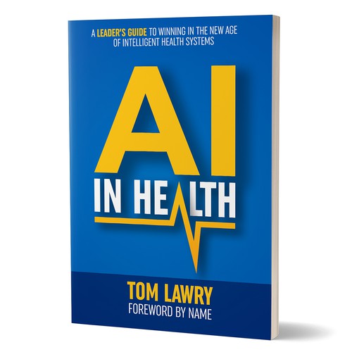 AI in Healthcare - Nonfiction Book Cover Design by kostis Pavlou