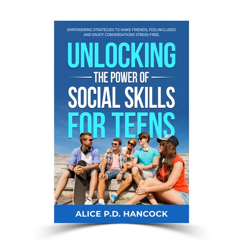 Minimalist Book cover for Teens ages 13-18 suffering from social anxiety and need to learn social skills Design por KMS Arafat