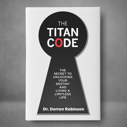 Book Cover For "The Titan Code: The Secret To Unlocking Your Destiny And Living A Limitless Life" Design por Colibrian