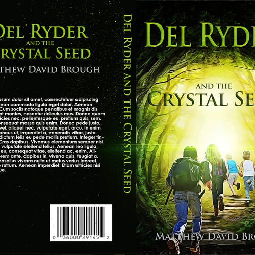 Create an eye catching book cover for middle grade fantasy adventure, Del Ryder and the Crystal Seed Design von WATCH THIS!