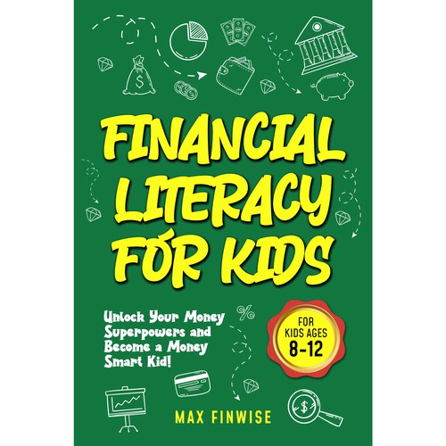 Financial Literacy Book for Kids, Ages 8 to 12 Design by Wisden