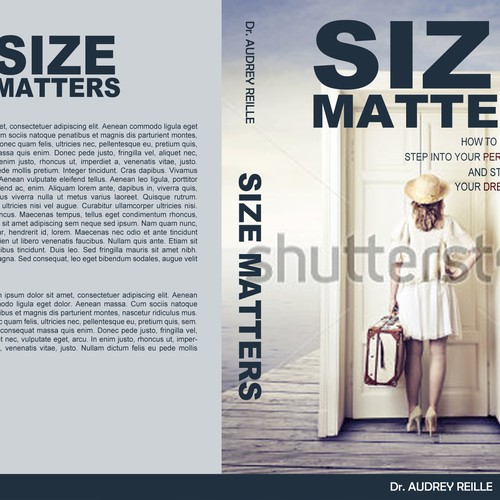 Design an Inspiring Book Cover for "Size Matters" on Dreaming Big! Design by VaMeDe
