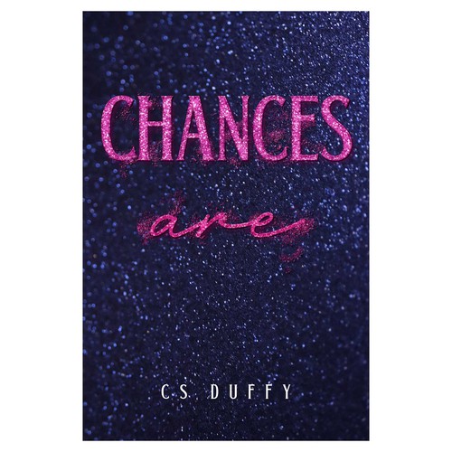 Chances Are: an explosive feminist women's fiction series Design réalisé par A P R I  L