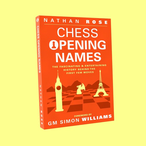 Chess Opening Names: The Fascinating & Entertaining History Behind