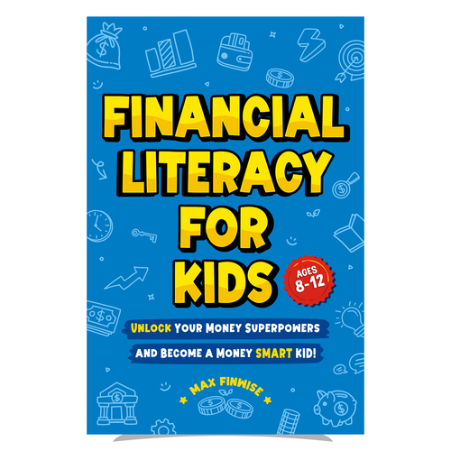 Financial Literacy Book for Kids, Ages 8 to 12 Design by heymg