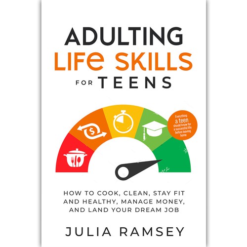 Eye catching, modern cover for Adulting Life Skills for Teens Design by ink.sharia