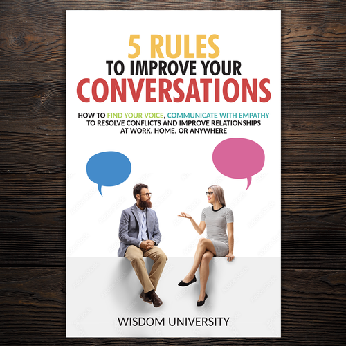 Design A Clever And Catchy "5 Rules To Improve Your Conversations" Book Cover Design by Imeehlogs