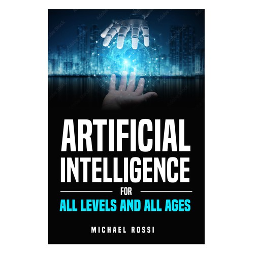 Artificial Intelligence for all levels and all ages Design by 99_master