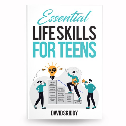 A powerful ebook cover for Essential Life Skills For Teens Design réalisé par anisha umělec