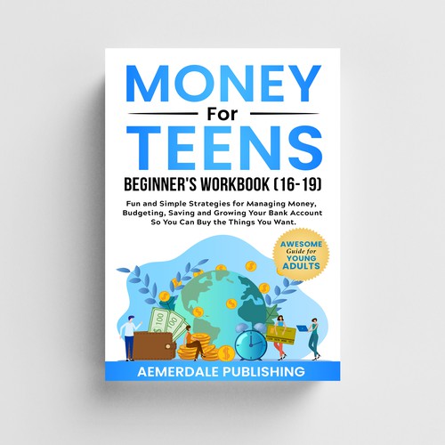 Designs | Attractive Money for Teens Cover to appeal to Young Adults ...