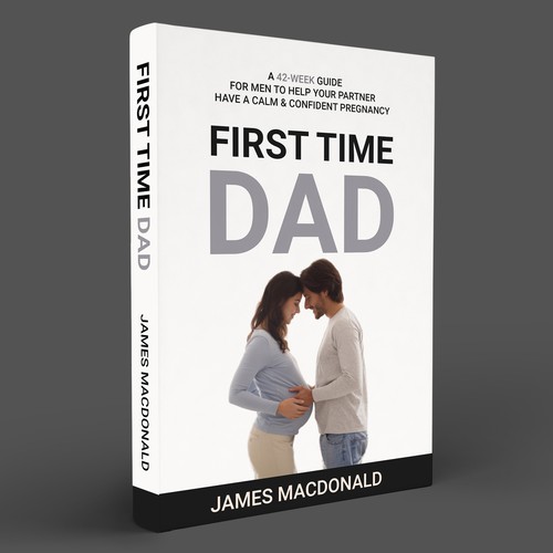 Book cover art appealing to First Time Dad & Expectant Mums Design by Masud007
