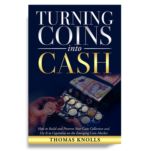 book cover for people who want to find financial success in coin collecting Design by Unboxing Studio