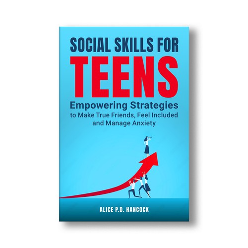 Minimalist Book cover for Teens ages 13-18 suffering from social anxiety and need to learn social skills Réalisé par KMS Arafat