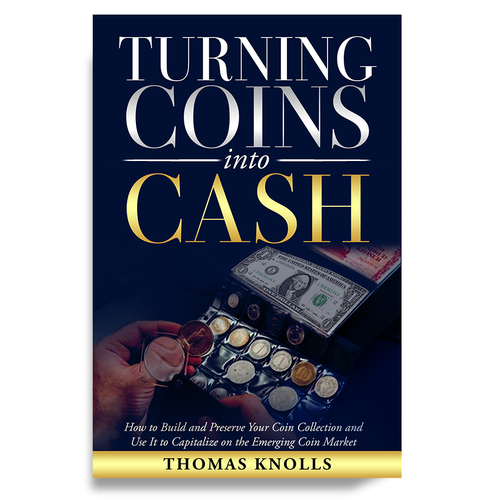 book cover for people who want to find financial success in coin collecting Design by Unboxing Studio