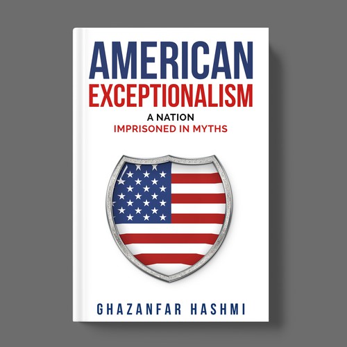 American Exceptionalism - A Nation Imprisoned in Myths - Book Cover Design by TopHills