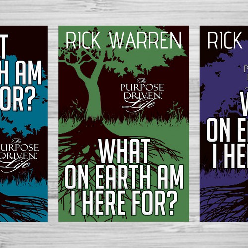 Book cover redesign for "What on Earth Am I Here For? The Purpose Driven Life" by Rick Warren Design by Sherwin Soy