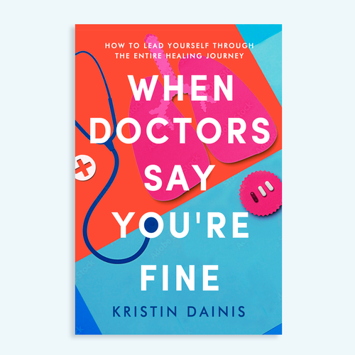 Design a bold book cover to help chronically undiagnosed patients find answers and heal. Design by Paula Ambrosio