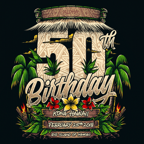 Hawaiian 50th birthday party t shirt design T shirt contest 99designs