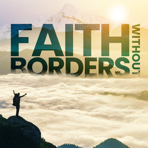 Faith Without Borders Sermon Series Design by EPH Design