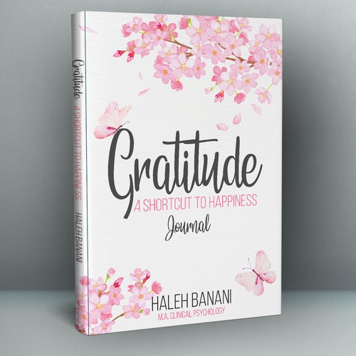 A Gratitude journal cover: Gratitude - A shortcut to happiness Design by aikaterini