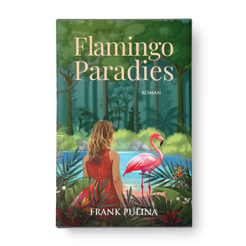 Flamingo Paradies Book Cover Design by Aaniyah.ahmed