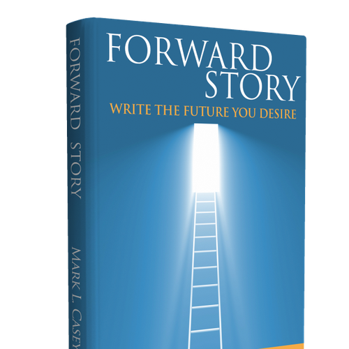 Create an awesome book cover for the new book Forward Story Design by ReLiDesign