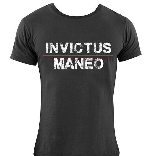 Designs | Invictus Maneo (I Remain Unvanquished) - T-shirt design | T ...
